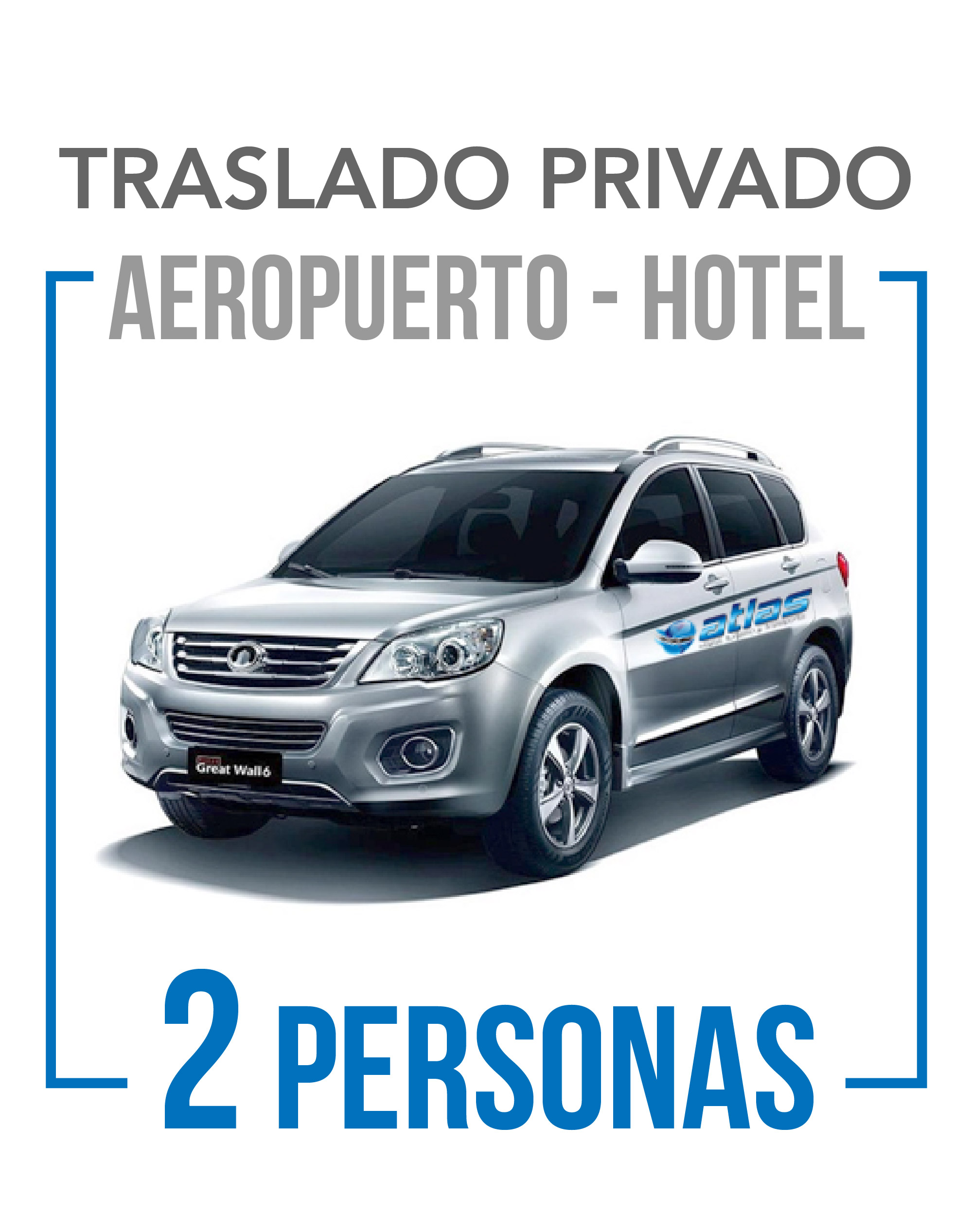 Traslado Privado Hotel – Aeropuerto – Atlas Viajes